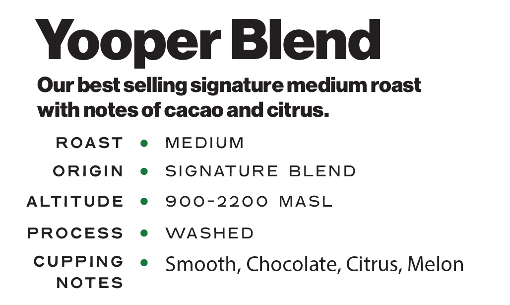 Yooper Blend - 12 oz